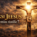 Miksi Jeesus laitettiin ristille?